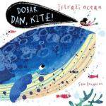Sam Boughton: Istraži ocean- Dobar dan, kite!