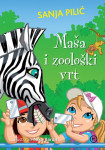 Sanja Pilić : Maša i zoološki vrt