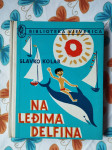 Slavko Kolar - Na leđima delfina