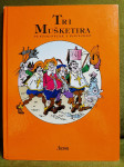 Tri mušketira - Pustolovine i povijest
