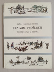 Žeželj/Karaman/Kinert: Tragom prošlosti; povijesni atlas u slikama