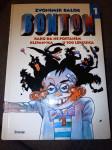 Zvonimir Balog, Bonton 1 i Bonton 2, Kako da ne postanem klipan-ica u