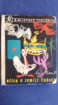Alica u zemlji čudesa Lewis Carroll 1. Izdanje 1964