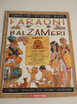 Anita Ganeri : FARAONI I BALZAMERI