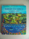 BIBLIJA ZA DJECU U RIJEČI I SLICI!