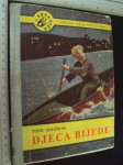DJECA BIJEDE - Tone Seliškar