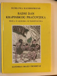 Dubravka Bauernfreund: Radni dan krapinskog pračovjeka-priča o ljudima