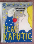 MLADEN KUŠEC, PLAVI KAPUTIĆ, BIBLIOTEKA VJEVERICA, ZAGREB, 1982