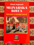 Mlinarska djeca - Jorgovanić, Rikard,ZAGREBAČKA STVARNOST, ZG 1997