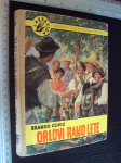 Orlovi rano lete - Branko Ćopić 1957.