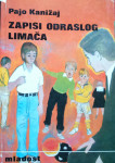 Pajo Kanižaj - Zapisi odraslog limača