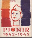 PIONIR List najmlađih u Hrvatskoj 1942-1945. izbor članaka i crteža