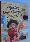 Pirates dont change diapers - Melinda Long / David Shannon