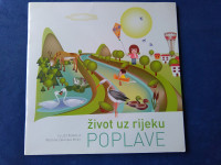 ŽIVOT UZ RIJEKU POPLAVE, ILUST. MARTINA ZELENIKA, MOON, 2013