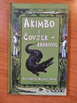 Alexander McCall Smith - Akimbo i čovjek krokodil