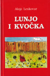 Alojz Leskovar: LUNJO I KVOČKA