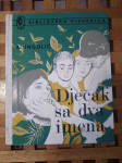 Anton Ingolić DJEČAK SA DVA IMENA ZAGREB 1981