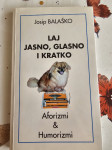 Josip Balaško - Laj jasno, glasno i kratko