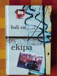 Bali Rai - Ekipa