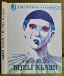 Bijeli klaun - Damir Miloš, 1988. Biblioteka Vjeverica, prvo izd