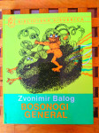 Bosonogi general Zvonimir Balog 1993 IZVRSNO STANJE!