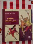 DJEČACI PAVLOVE ULICE Ferenc Molnár