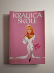 Dyan Sheldon : Kraljica škole