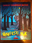 ERNEST THOMPSON SETON - VINIPEŠKI VUK I DRUGE PRIPOVJESTI, 1. IZDANJE