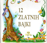 Grupa autora_: 12 zlatnih bajki