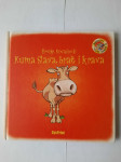 Hrvoje Kovačević: Kuma Slava, brat i krava