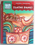 JAGODA TRUHELKA: ZLATNI DANCI
