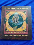 Jostein Gaarder – Hej! Ima li ovdje koga?   Nakladnik: Znanje Zagreb 1