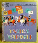 Knjiga radosti I - Biblioteka Vjeverica - 1958 - rijetko 1. izdanje