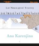 Lav Nikolajevič Tolstoj : Ana Karenjina I. i II.