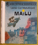 Ljerka Car Matutinović - MaiLU - 1988. prvo izdanje,  Vjeverica