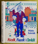 Micek, Mucek i Dedek - Mato Lovrak, 1977. Bibl. Vjeverica