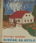 Milivoj Matošec - Dječak sa Sutle