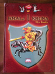 Mirro Radnich: KRALJ I KRUNA, NOVA KNJIGA RAST, ZAGREB 2003