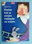 Mladen Kušec – Dječak koji je sanjao najljepše na svijetu (A21)