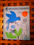 Moj život Ivan Cankar BIBLIOTEKA VJEVERICA  ZG 1969