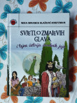 Neda Miranda Blažević Krietzman - Svjetlo zmajevih glava