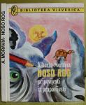 Noso Rog - Alberto Moravia - 1991, prvo izdanje, Vjeverica