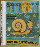Puž na ljetovanju - Stanislav Femenić, 1974. Biblioteka Vjeverica