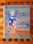Ratko Zvrko Grga Čvarak + ORIGINALNI POTPIS AUTORA MLADOST ZG 1975