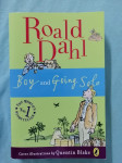 Roald  Dahl – Boy Tales of Childhood and Going Solo (B16)