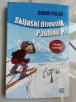 SANJA POLAK, Skijaški dnevnik Pauline P.