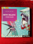 SRETNI KRALJEVIĆ I DRUGE BAJKE OSCAR WILDE ABC ZAGREB 2001