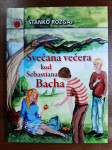 Stanko Rozgaj - Svečana večera kod Sebastijana Bacha