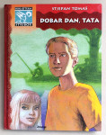 STJEPAN TOMAŠ: DOBAR DAN, TATA