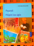TITO BILOPAVLOVIĆ PAUNAŠ, FILIPINI IZA UGLA HENA COM ZG 2003